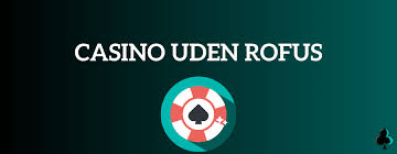 Nye Casino Uden Casinoer Uden – Din Guide til Spiloplevelser Nye Casino Uden Casinoer Uden – Din Guide til Spiloplevelser